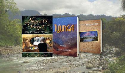 Carlos Alvarado's three novels, Inspiring & Entertaining Adventure Novels